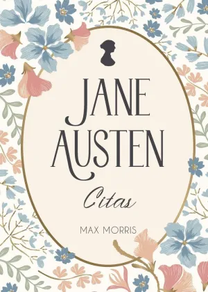 JANE AUSTEN. CITAS